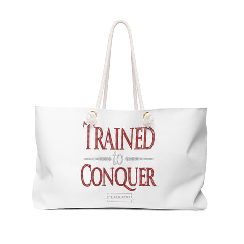 Trained to Conquer Weekender Bag